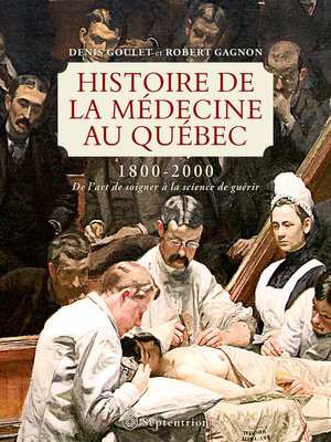 cover image of Histoire de la médecine au Québec 1800-2000